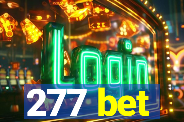 277 bet